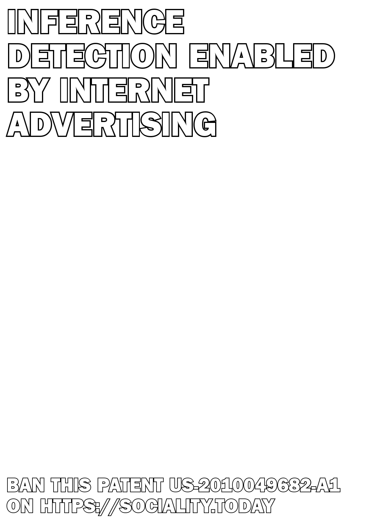 Inference detection enabled by internet advertising  - US-2010049682-A1
